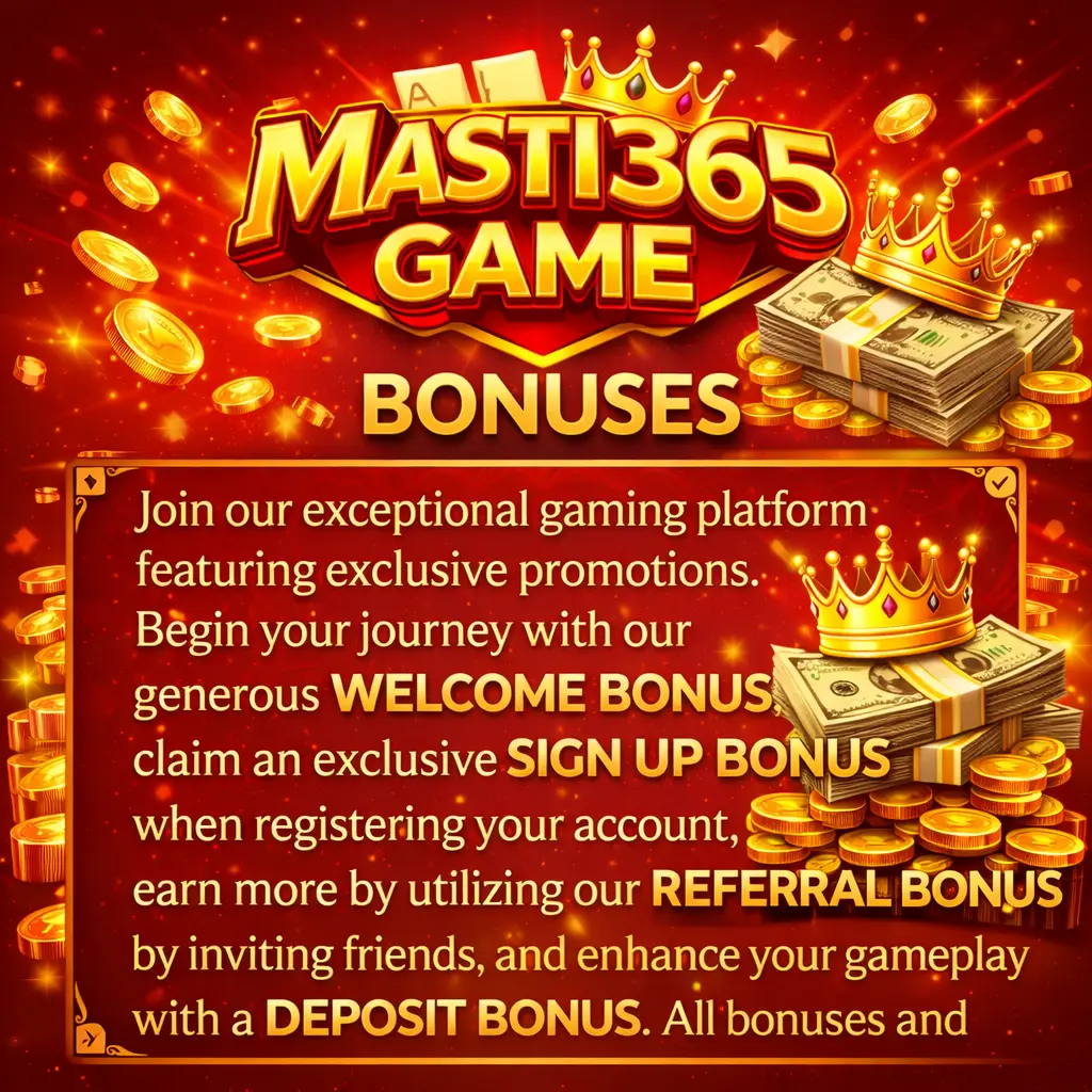 Masti365 Game unlimited bonuses
