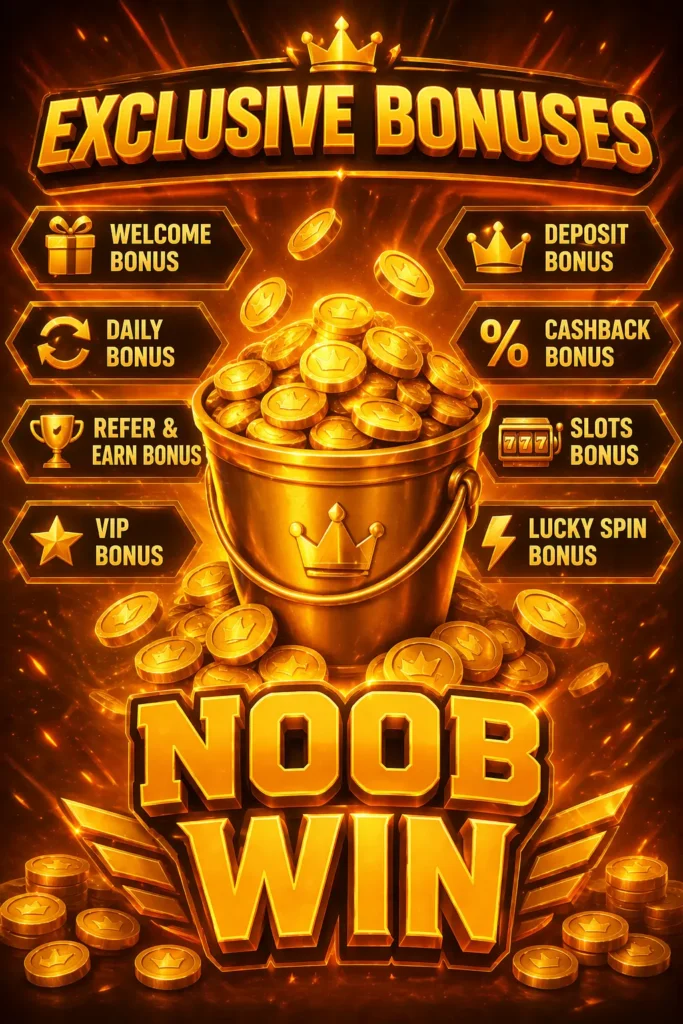 Noob win free bonuses and rewards
